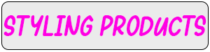 Styling Products